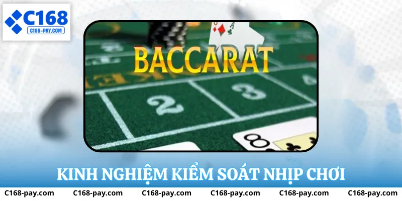 Kinh nghiệm kiểm soát nhịp chơi